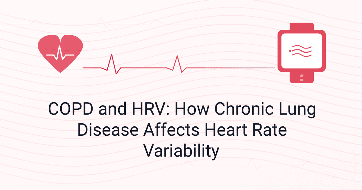 COPD and HRV: How Chronic Lung Disease Affects Heart Rate Variability