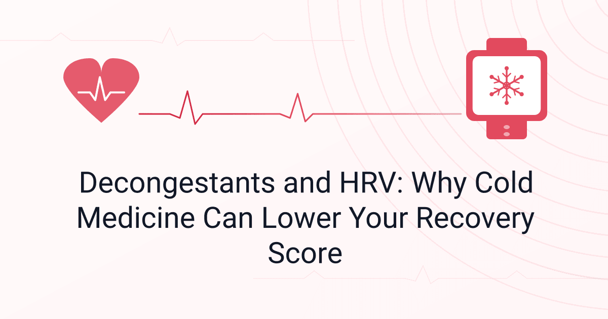 Decongestants and HRV: Why Cold Medicine Can Lower Your Recovery Score