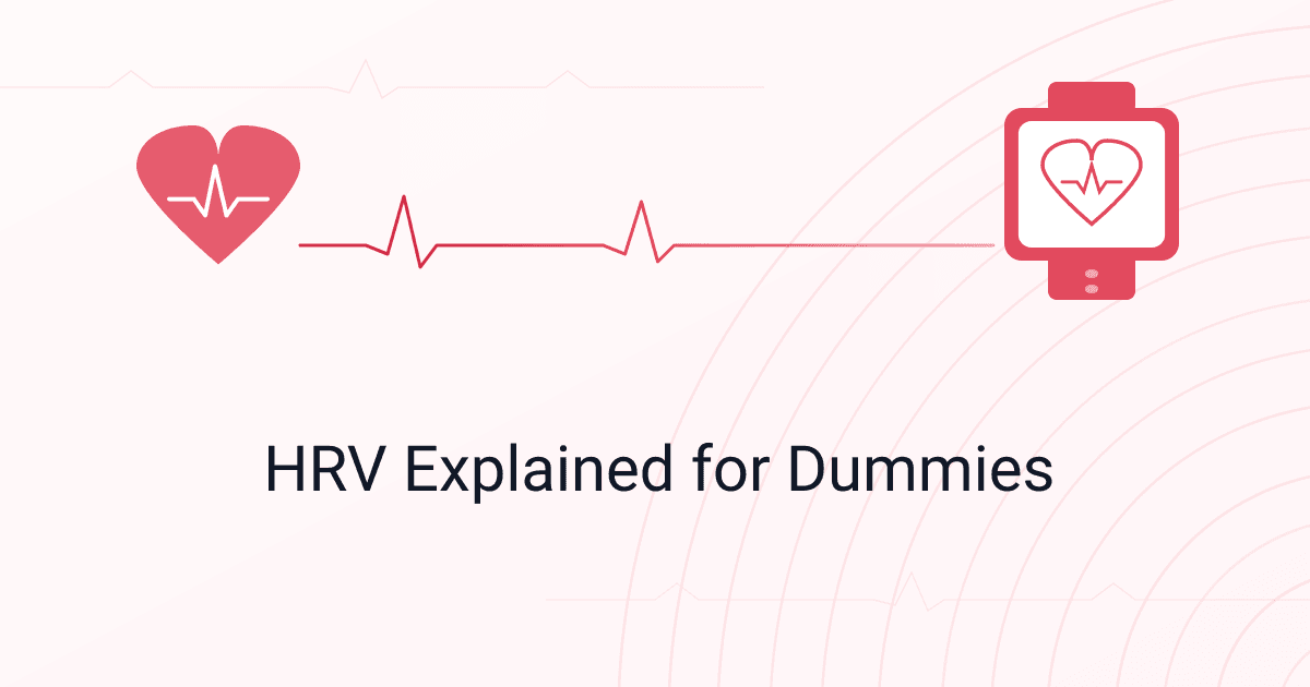 HRV Explained for Dummies: A Plain-English Guide