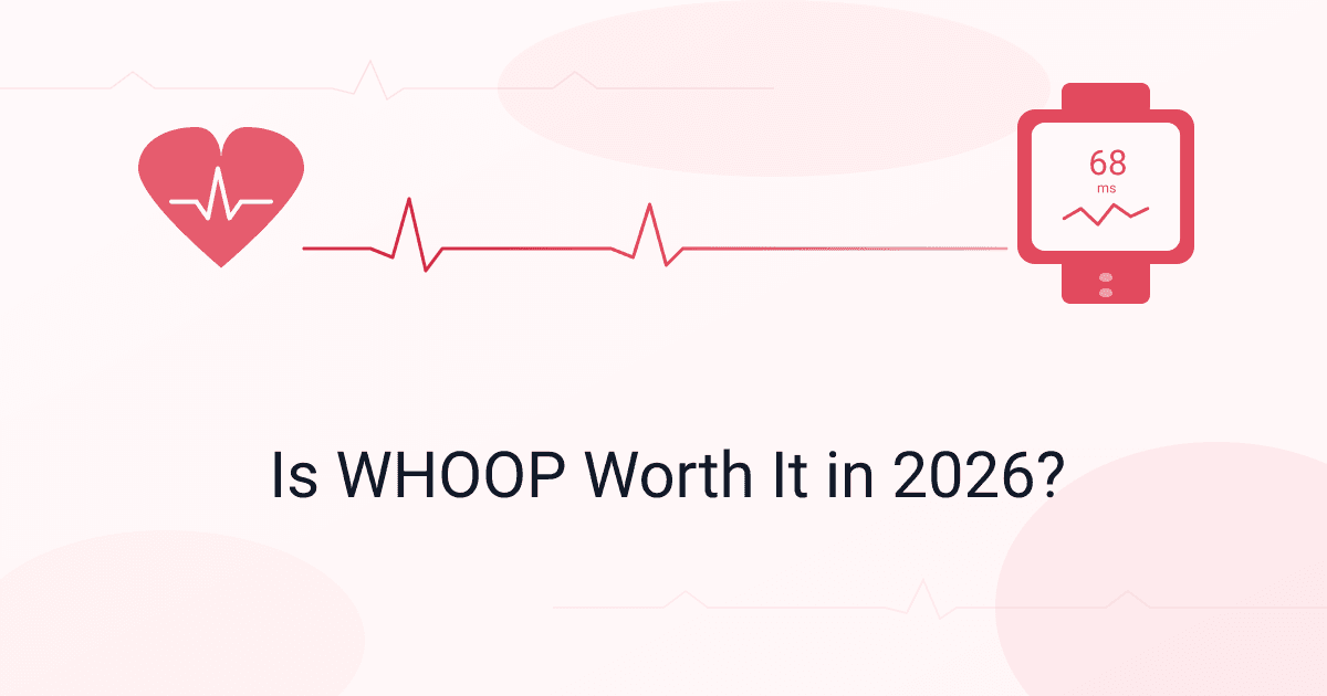 Is WHOOP Worth It in 2026? Honest Review After 12 Months