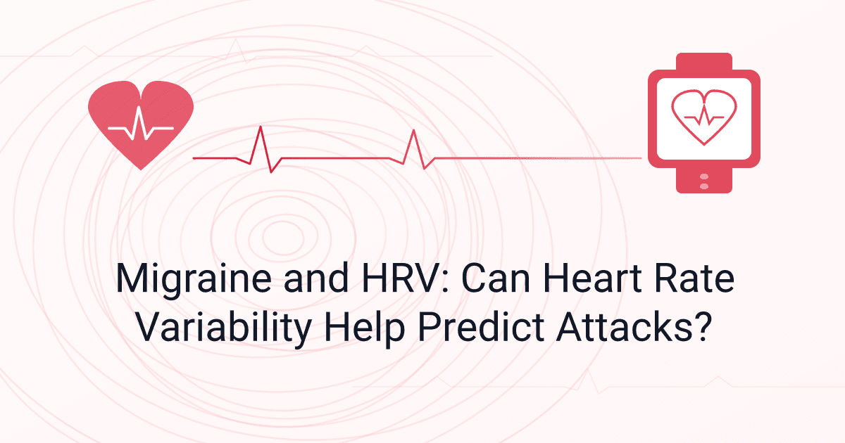 Migraine and HRV: Can Heart Rate Variability Help Predict Attacks?