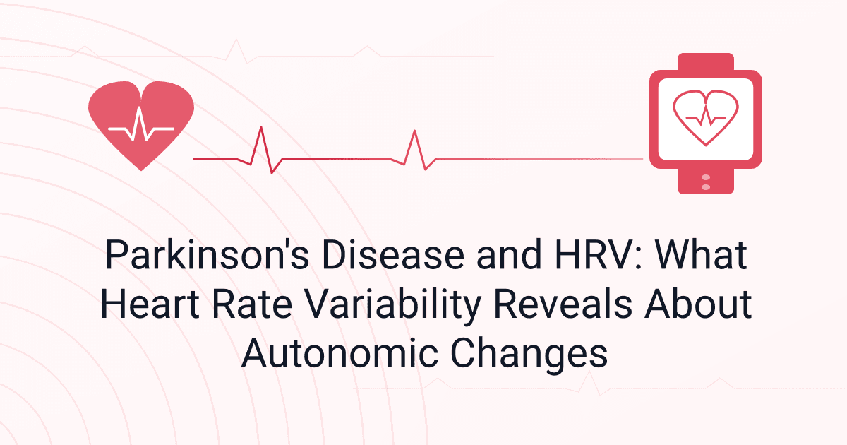 Parkinson's Disease and HRV: What Heart Rate Variability Reveals About Autonomic Changes